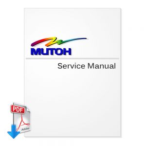 คู่มือการใช้งานมูโต้ /MUTOH ValueJet VJ-1608 Series Service Manual (Direct Download)