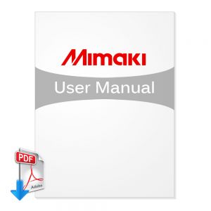 คู่มือการใช้งาน Mimaki Tx2-1600 User Manual (ฟรีดาวน์โหลด)---Mimaki Tx2-1600 User Manual (Free Download)