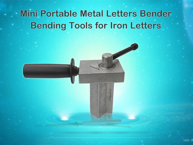 Metal Letters Bender Bending Tools for Iron Letters